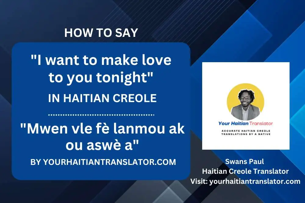 How to say I want to make love to you tonight in Haitian Creole