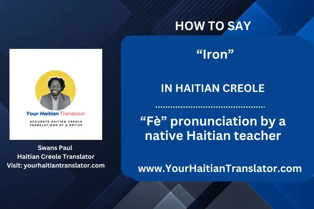 How to say “Iron” in Haitian Creole – “Fè” pronunciation by a native Haitian teacher